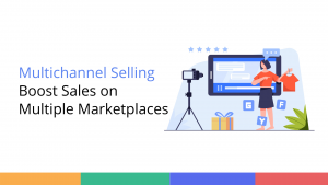 Multi-channel selling