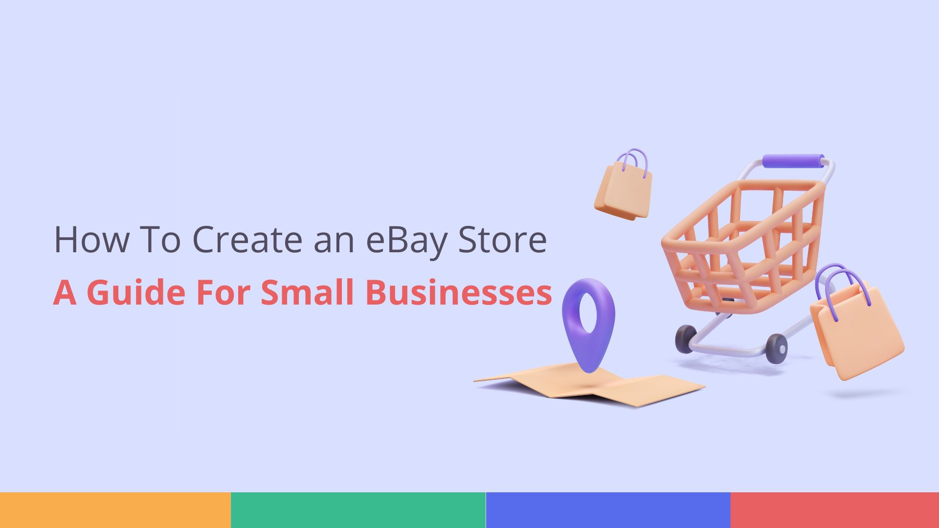 How To Create An EBay Store Best Guide For Small Businesses