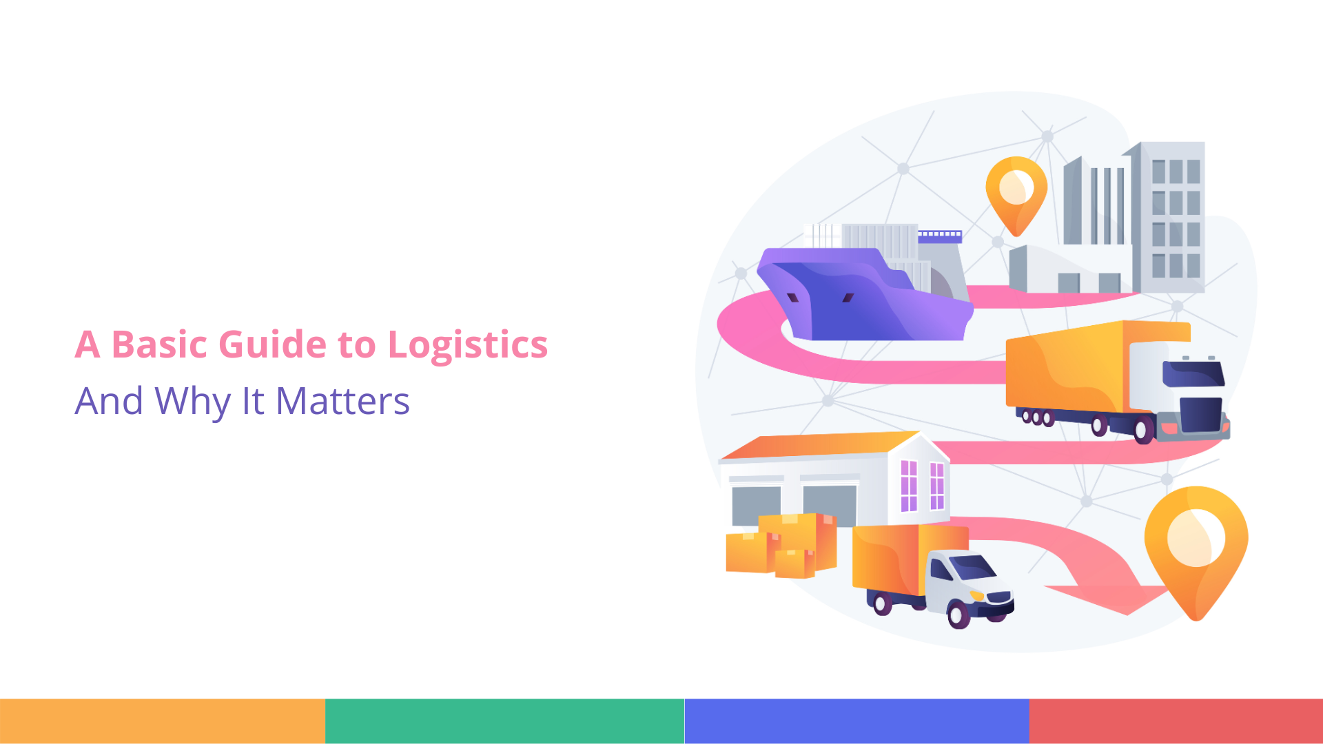 Guide to Logistics