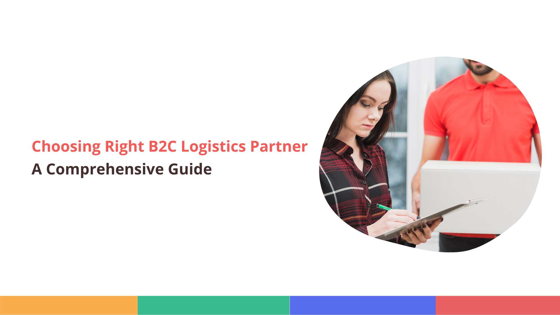 Right B2C Logistics Partner