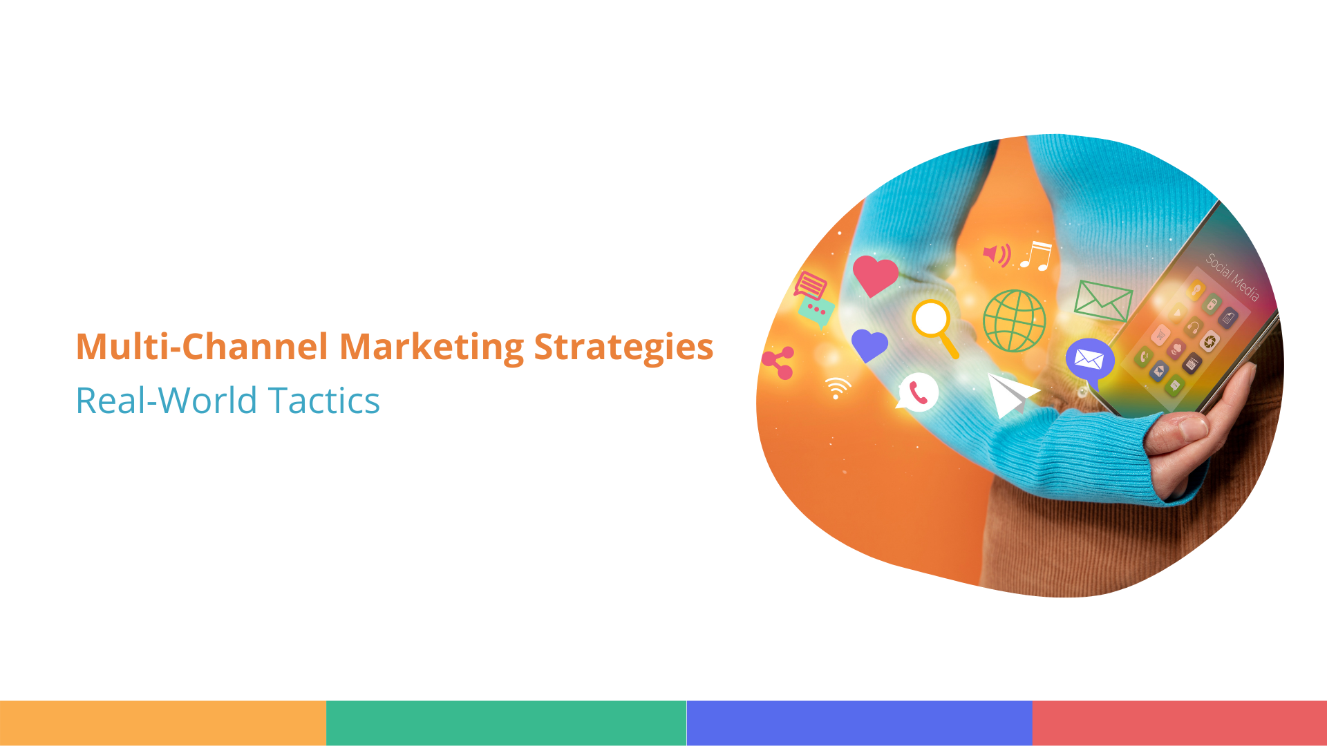 Multi-Channel Marketing Strategies