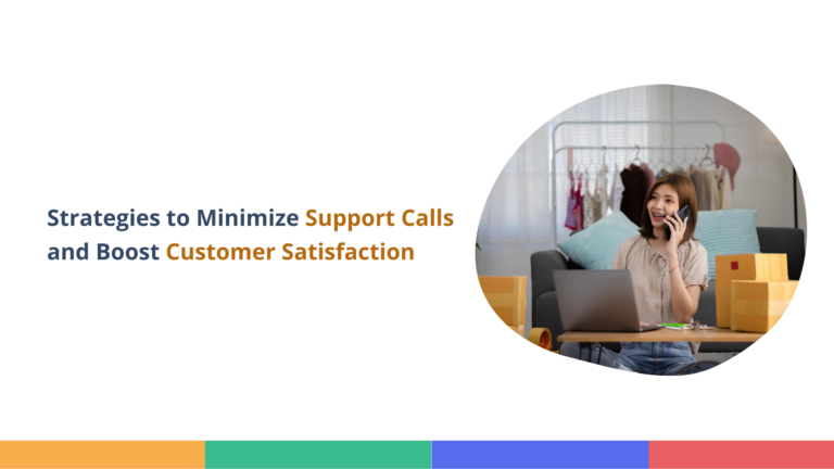 Minimize Support Calls